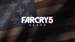 Yeni Far Cry 5'in Videosu Resmen Yayımlandı!